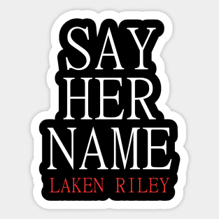 Say Her Name Laken Riley Sticker